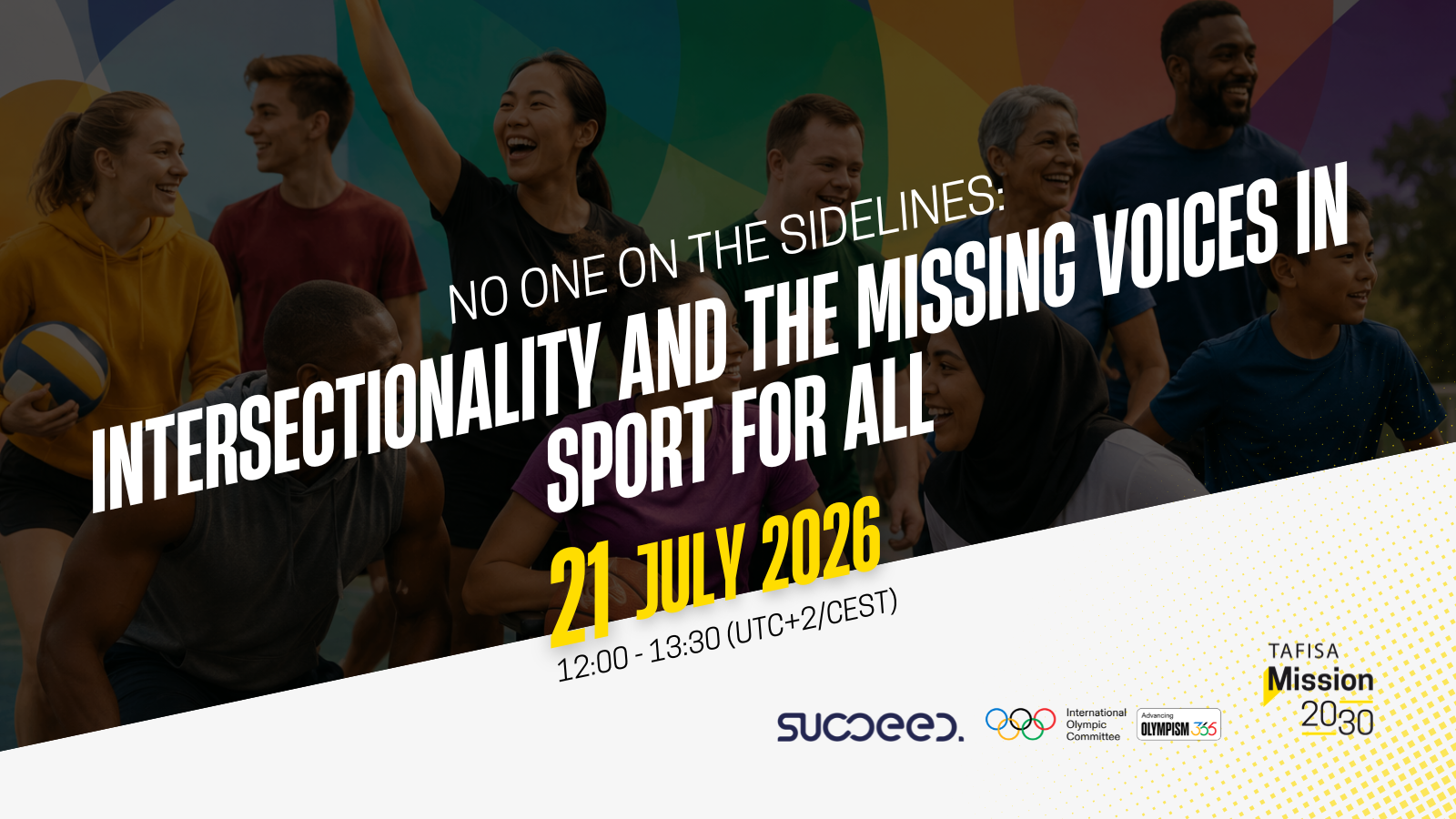 Join our Mission 2030 Webinar on Intersectionality and the Missing Voices in Sport for All