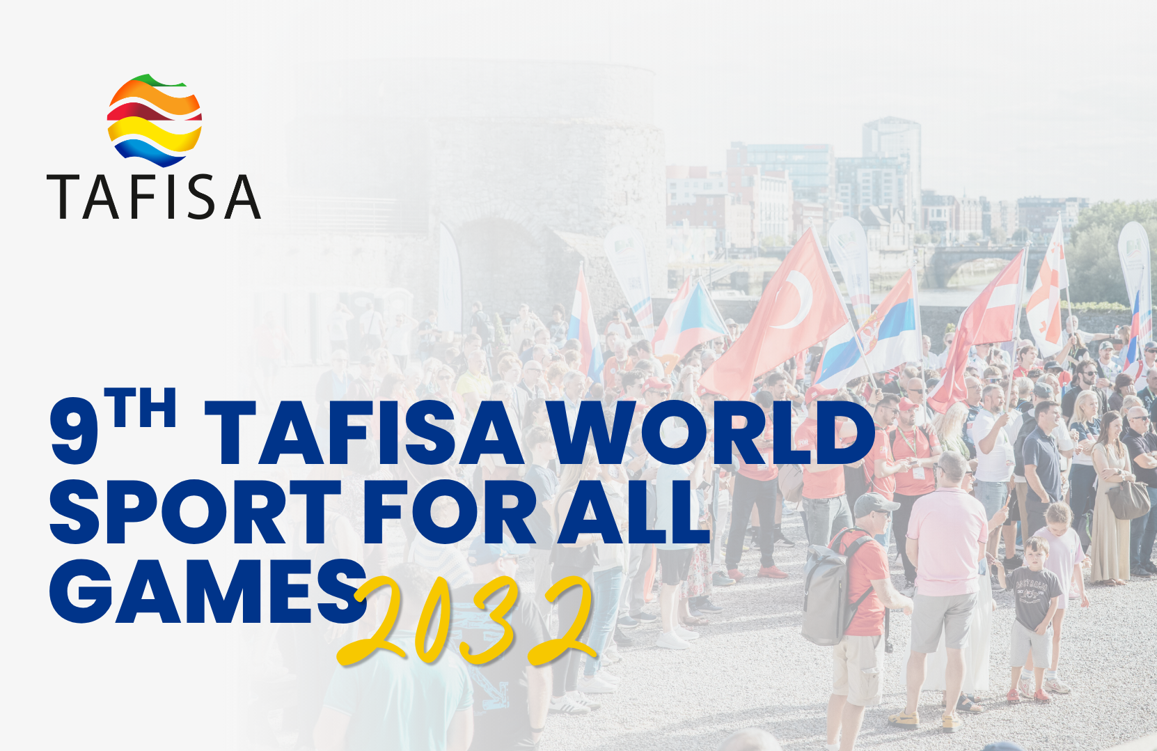 Bring the World to Your City: Bidding Opens for the 9th TAFISA World Sport for All Games 2032